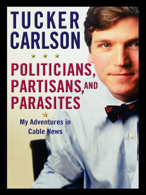 cover image of Politicians, Partisans, and Parasites
